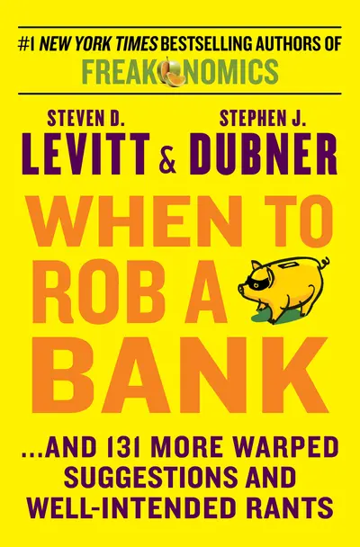 When to Rob a Bank book cover