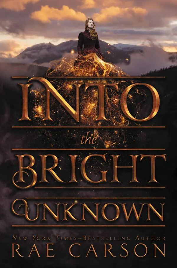Into the Bright Unknown by Rae Carson cover