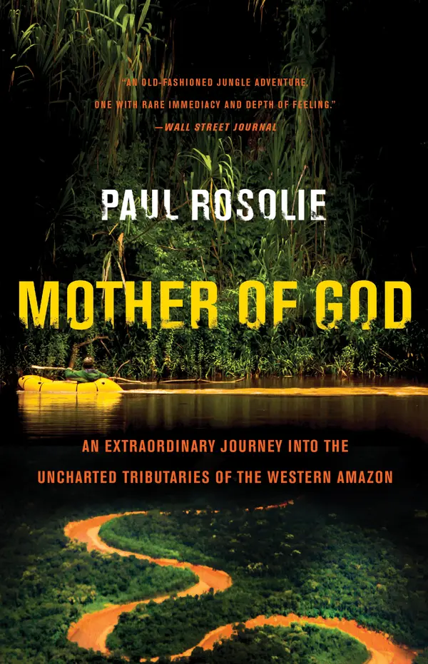 Mother of God by Paul Rosolie cover