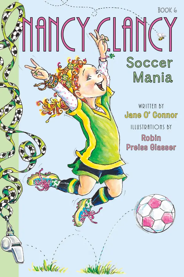Fancy Nancy: Nancy Clancy, Soccer Mania by Jane O'Connor, Robin Preiss Glasser cover