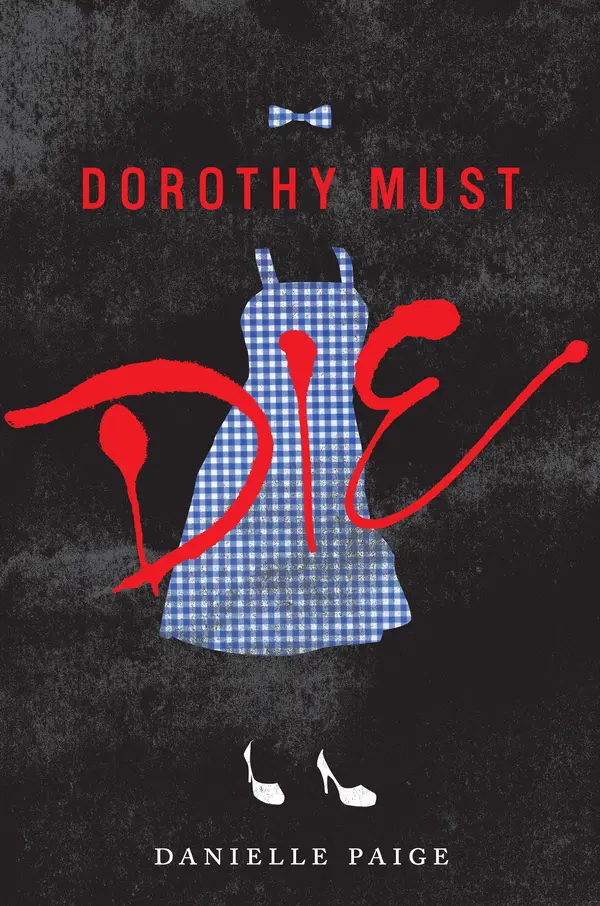 Dorothy Must Die by Danielle Paige cover