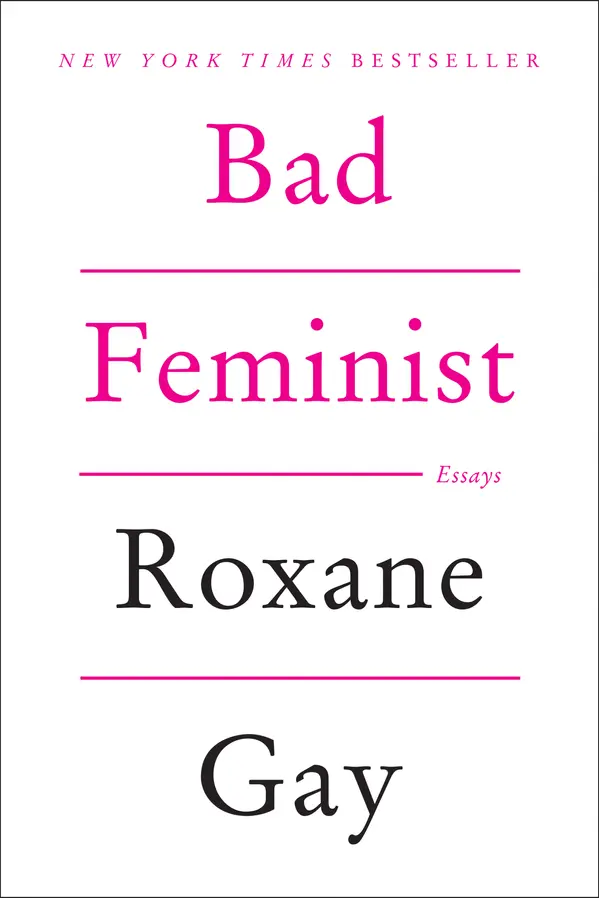 Bad Feminist by Roxane Gay cover