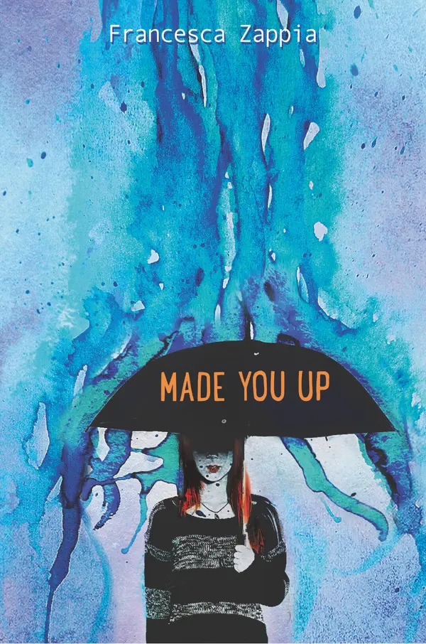 Made You Up by Francesca Zappia cover