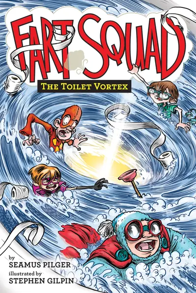 Fart Squad #4: The Toilet Vortex book cover