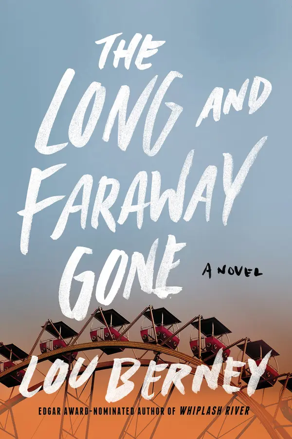 The Long and Faraway Gone by Lou Berney cover