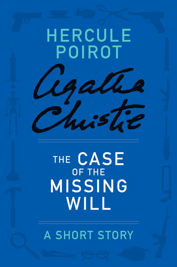The Case of the Missing Will by Agatha Christie cover