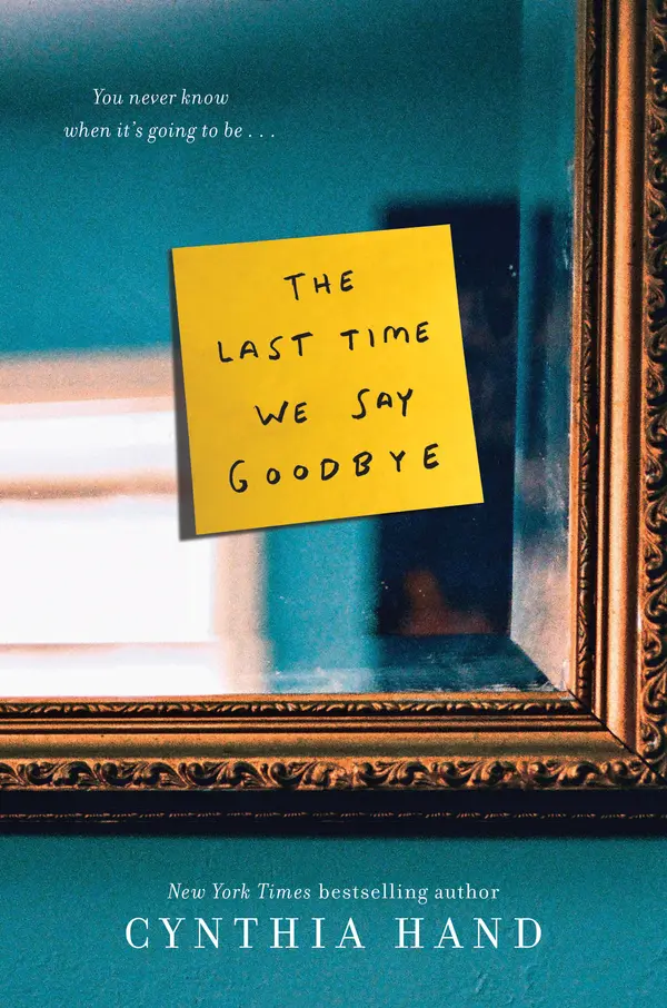 The Last Time We Say Goodbye by Cynthia Hand cover