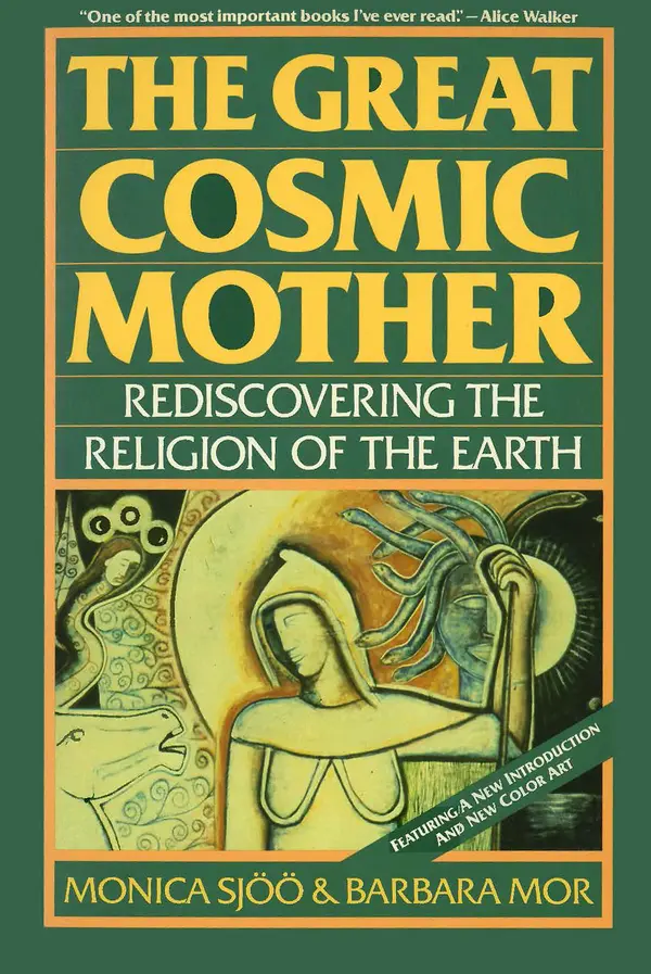 The Great Cosmic Mother by Monica Sjoo, Barbara Mor cover