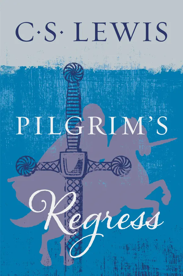 The Pilgrim's Regress by C. S. Lewis cover