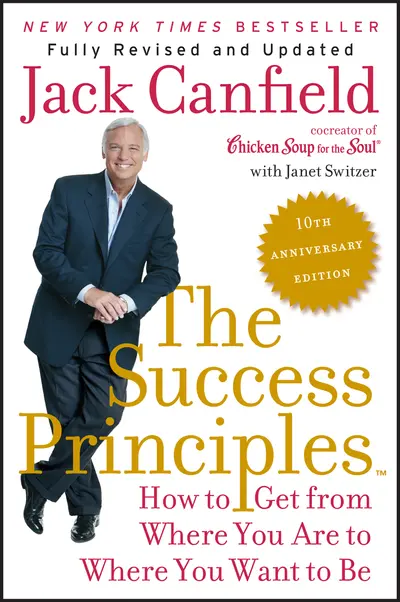 The Success Principles(TM) - 10th Anniversary Edition book cover