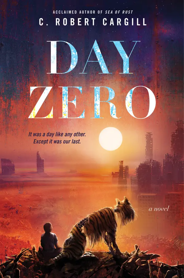 Day Zero by C. Robert Cargill cover