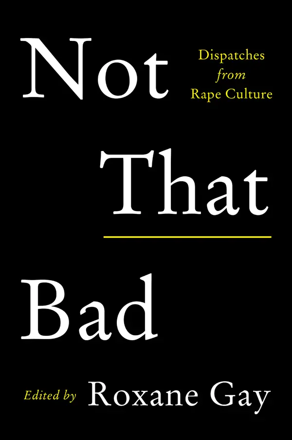Not That Bad by Roxane Gay cover