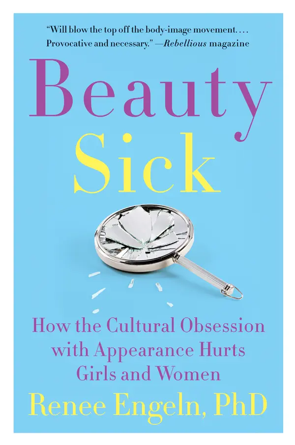 Beauty Sick by Renee Engeln, PhD cover