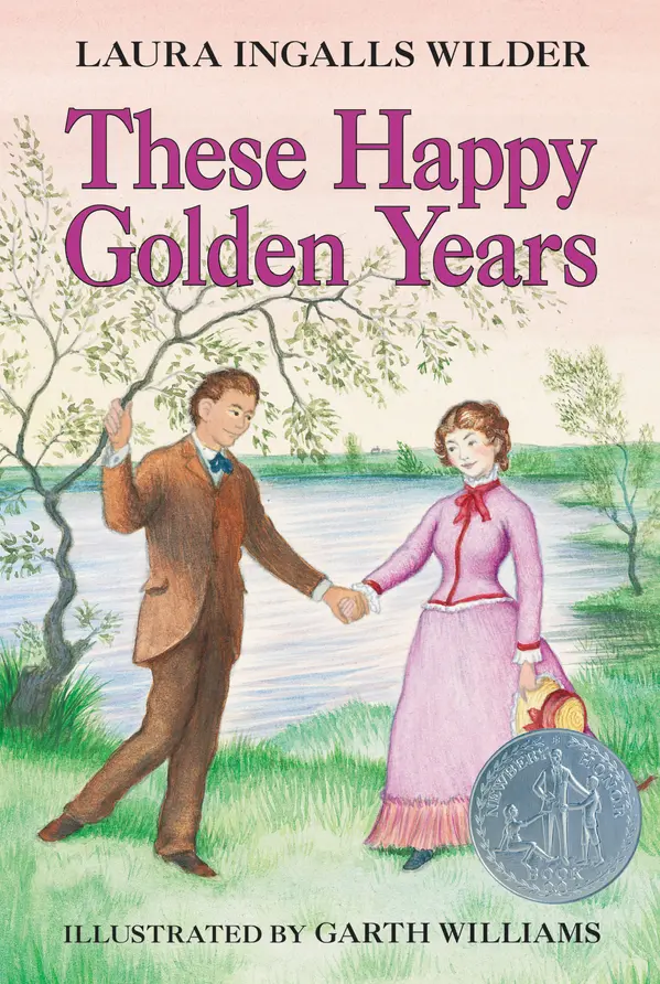 These Happy Golden Years by Laura Ingalls Wilder, Garth Williams cover