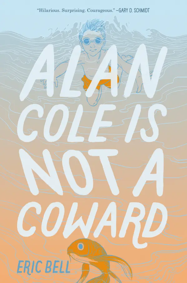 Alan Cole Is Not a Coward by Eric Bell cover