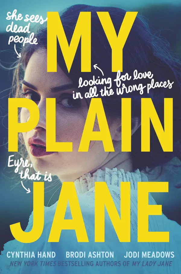 My Plain Jane by Cynthia Hand, Brodi Ashton, Jodi Meadows cover