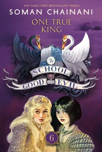 The School for Good and Evil #6: One True King book cover