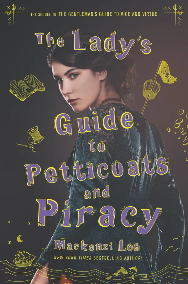 The Lady's Guide to Petticoats and Piracy by Mackenzi Lee cover