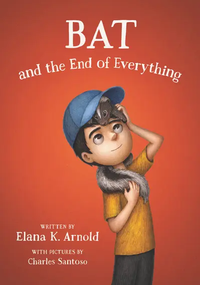 Bat and the End of Everything book cover