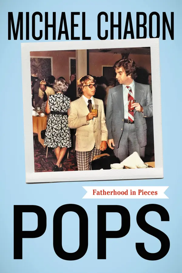 Pops by Michael Chabon cover