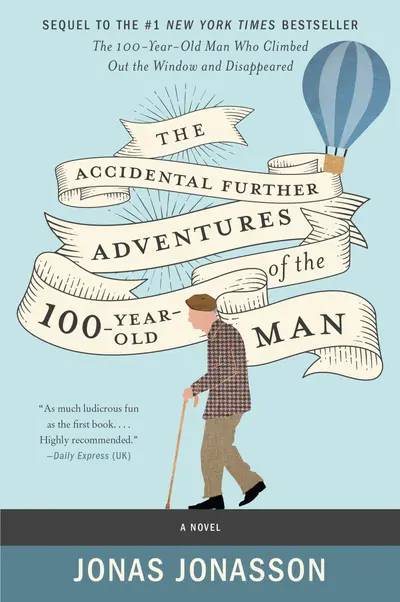 The Accidental Further Adventures of the Hundred-Year-Old Man book cover