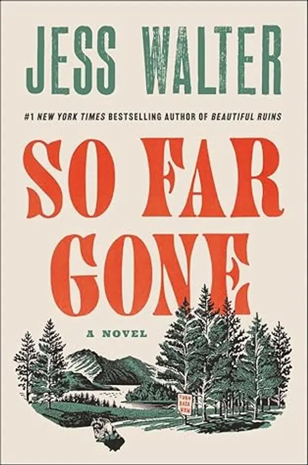 So Far Gone: A Novel by Jess Walter cover