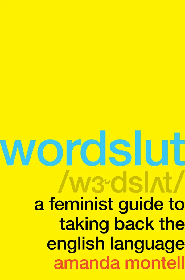 Wordslut by Amanda Montell cover