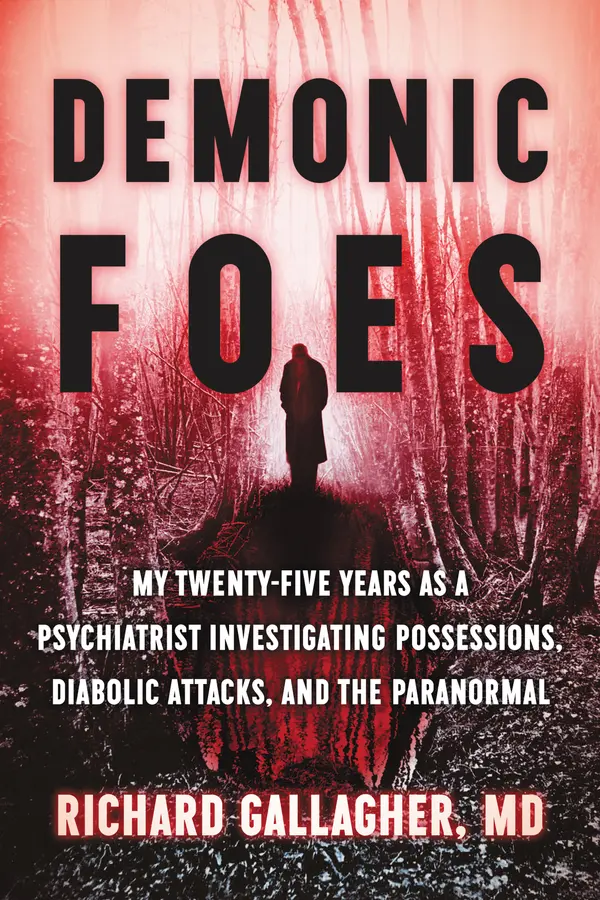 Demonic Foes by Richard Gallagher, M.D. cover