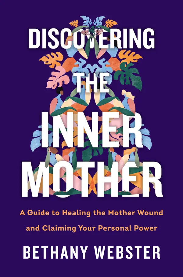 Discovering the Inner Mother by Bethany Webster cover