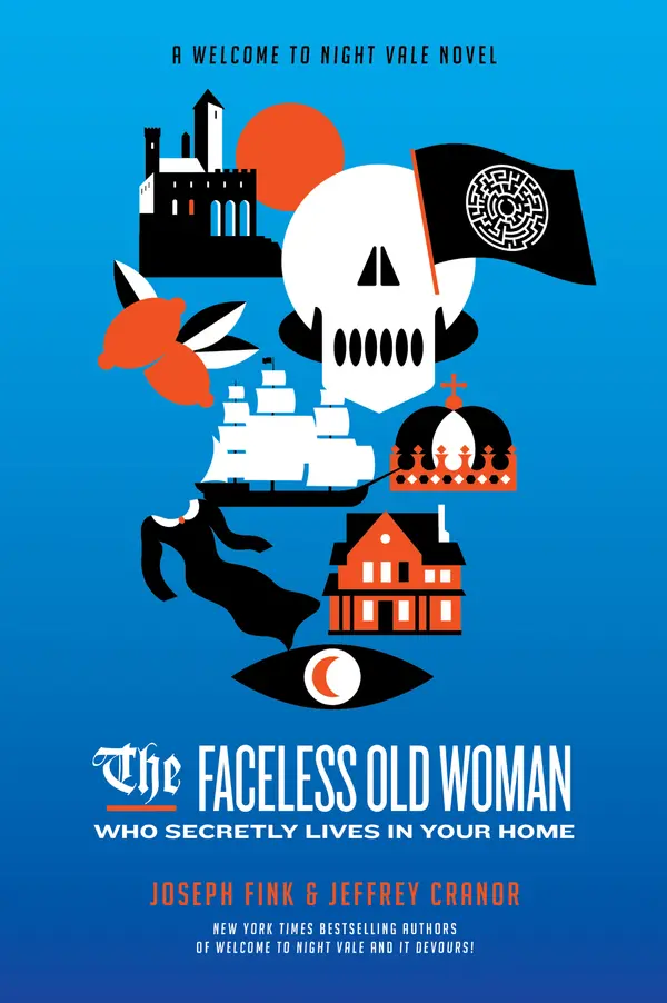 The Faceless Old Woman Who Secretly Lives in Your Home by Joseph Fink, Jeffrey Cranor cover