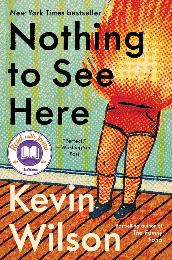 Nothing to See Here by Kevin Wilson cover