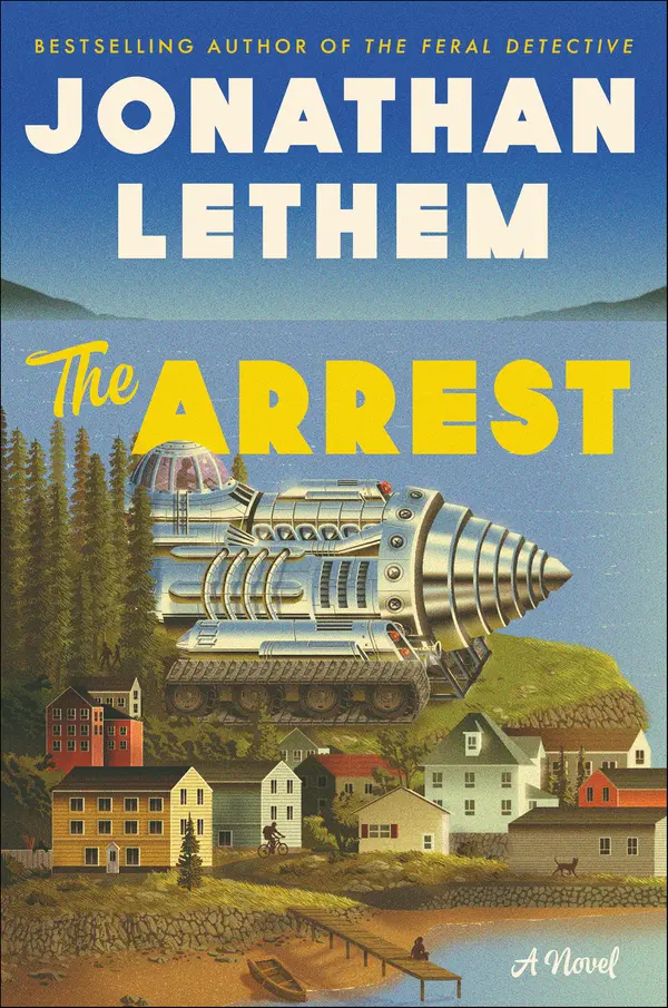 The Arrest by Jonathan Lethem cover