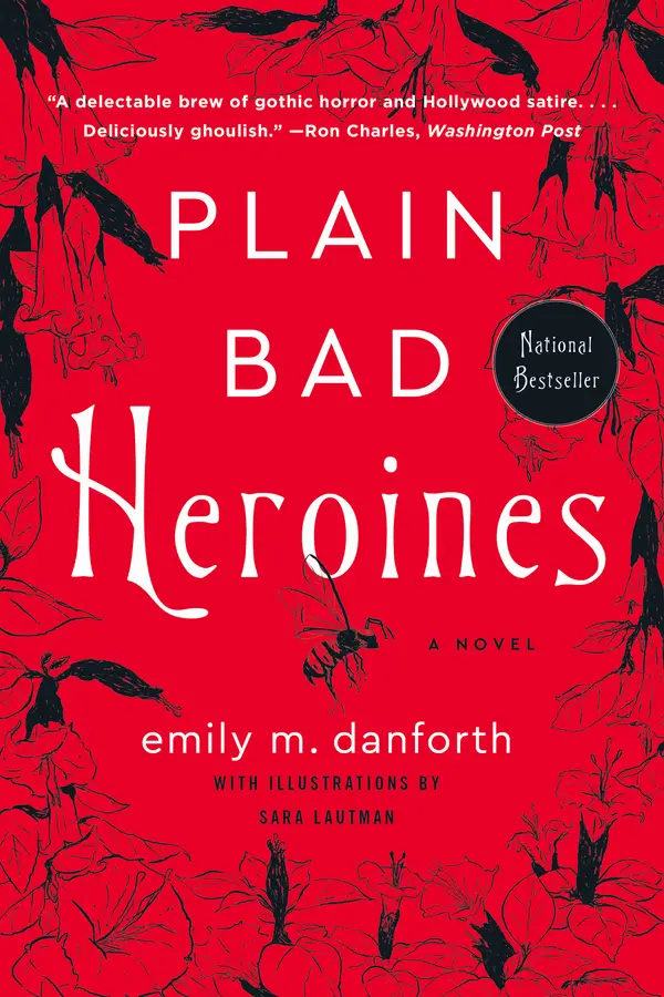 Plain Bad Heroines by Emily M. Danforth, Sara Lautman cover