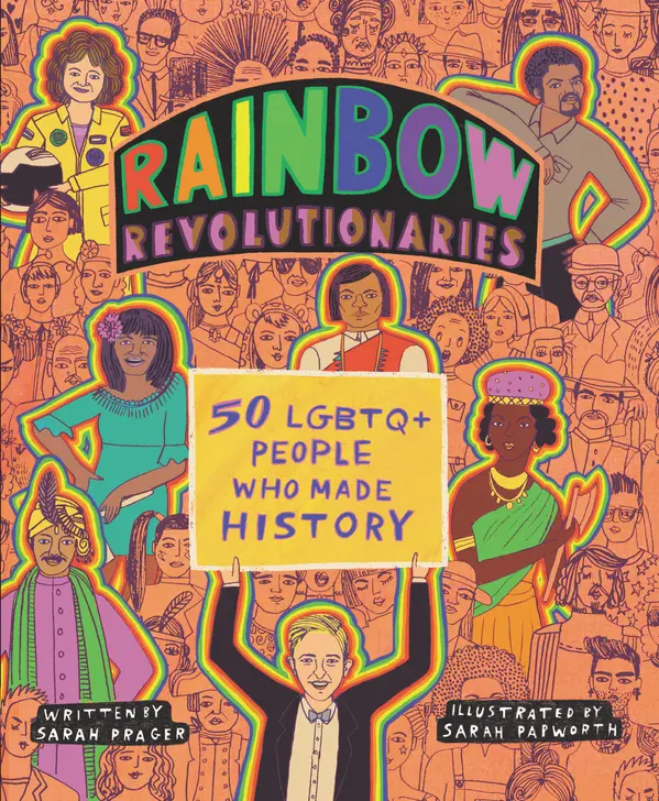 Rainbow Revolutionaries by Sarah Prager, Sarah Papworth cover