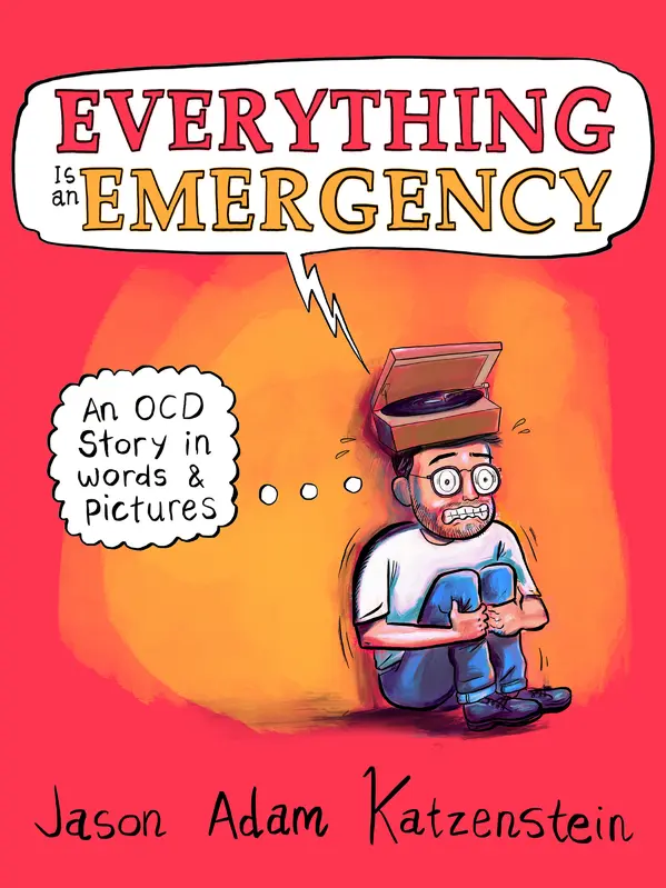 Everything Is an Emergency by Jason Adam Katzenstein cover