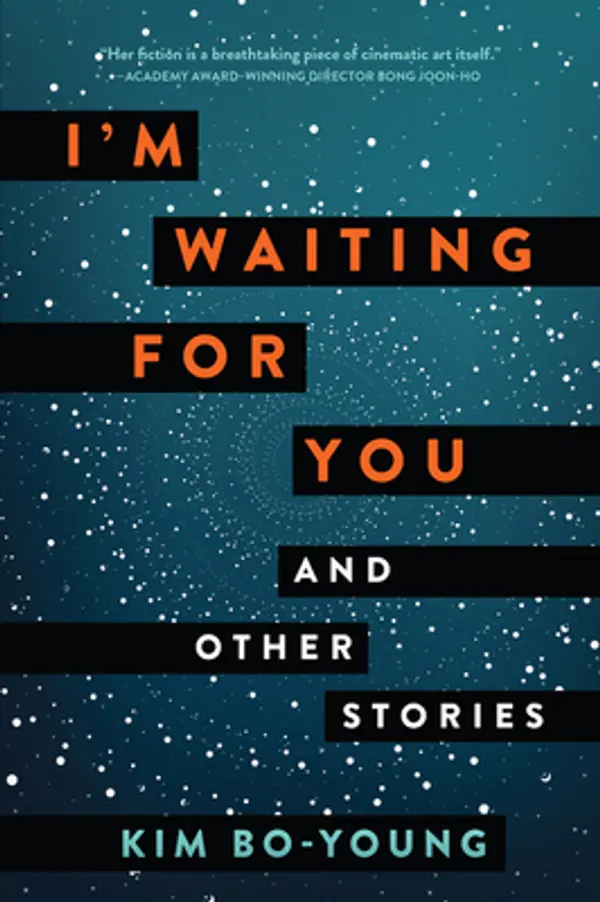 I'm Waiting for You and Other Stories by Kim Bo-young cover