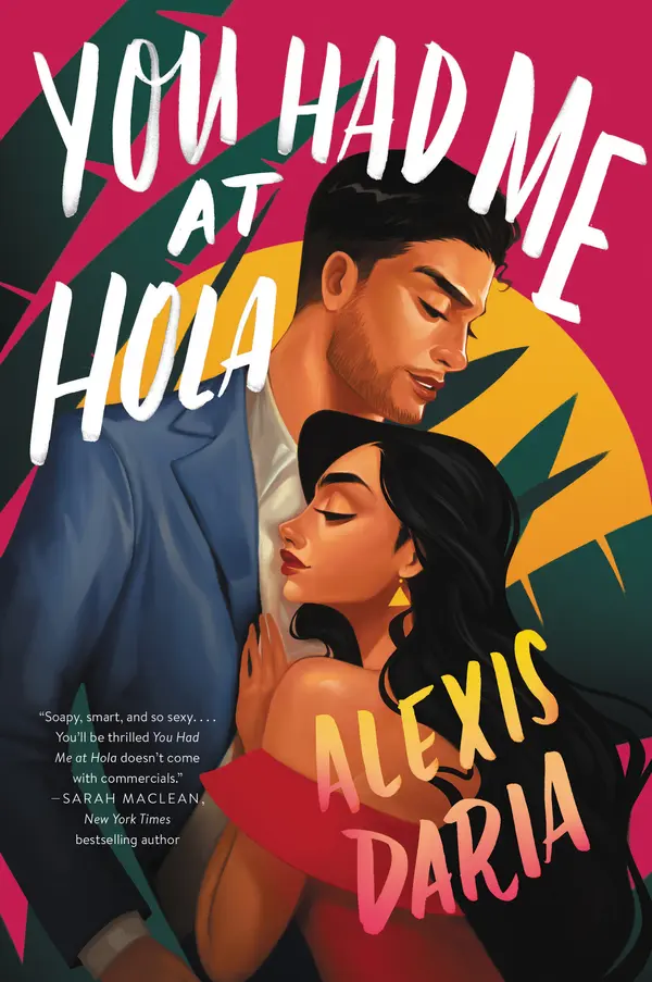 You Had Me at Hola by Alexis Daria cover
