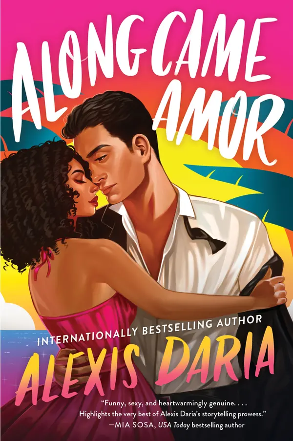 Along Came Amor by Alexis Daria cover