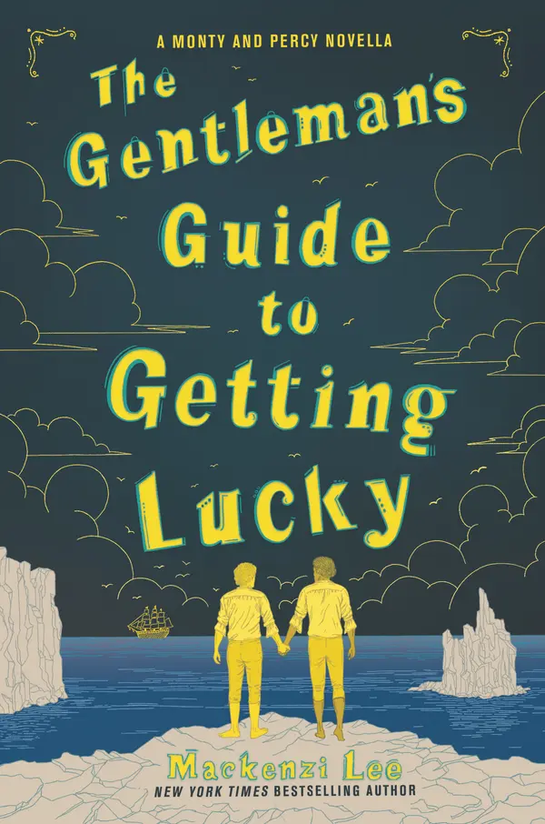 The Gentleman's Guide to Getting Lucky by Mackenzi Lee cover