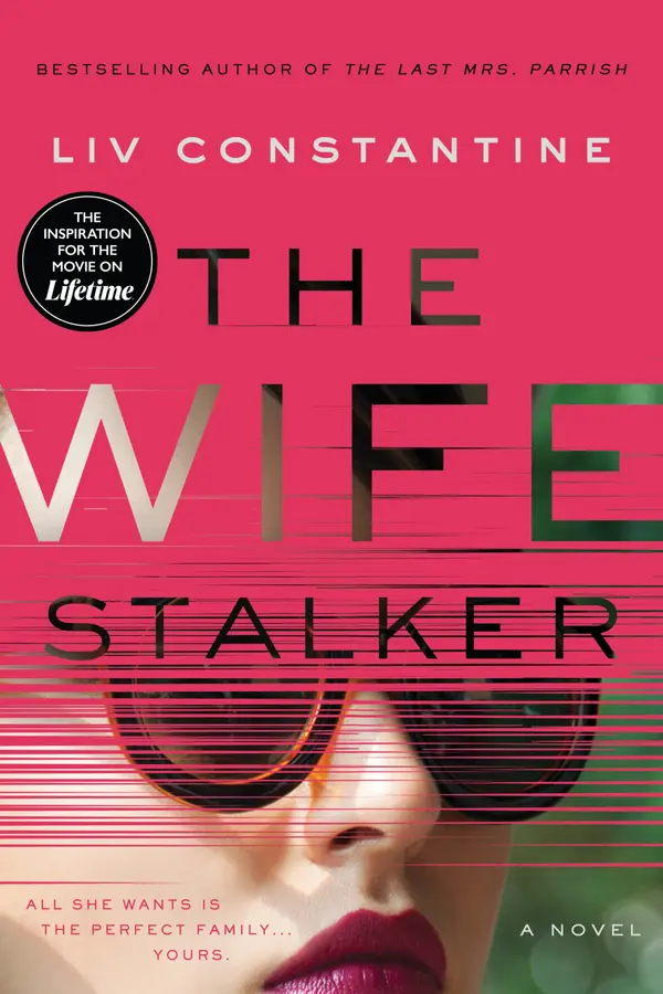 The Wife Stalker by Liv Constantine cover