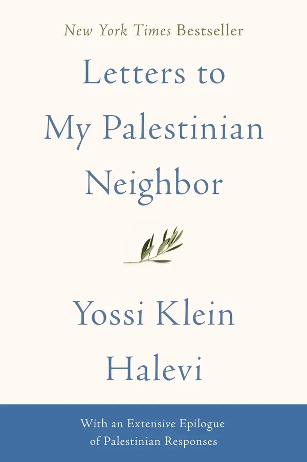 Letters to My Palestinian Neighbor by Yossi Klein Halevi cover
