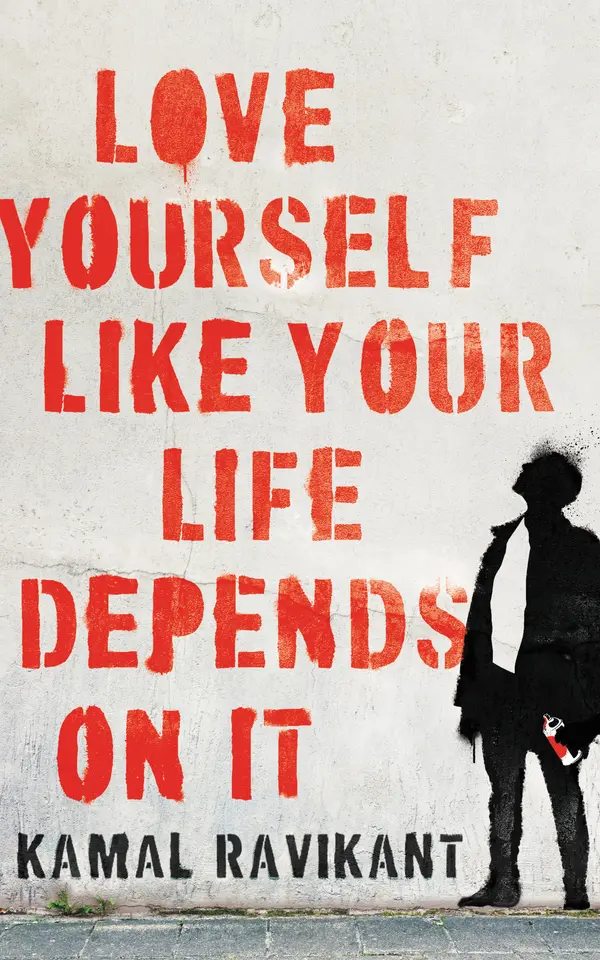 Love Yourself Like Your Life Depends on It by Kamal Ravikant cover