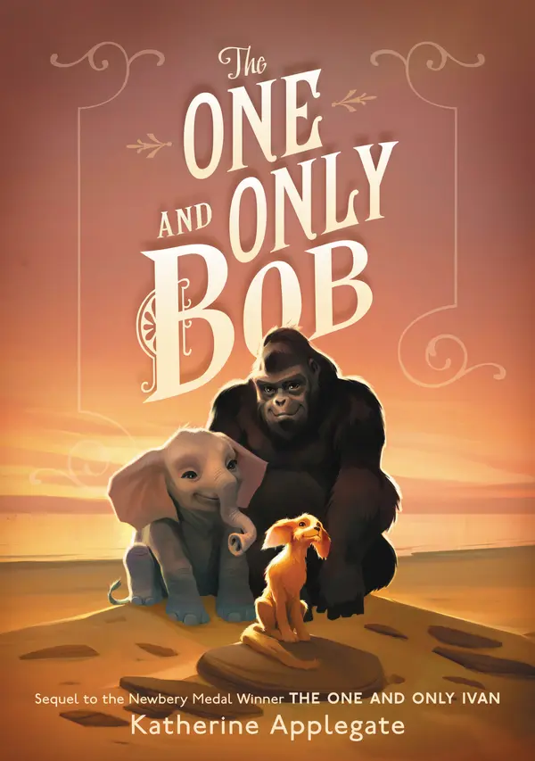 The One and Only Bob by Katherine Applegate, Patricia Castelao cover