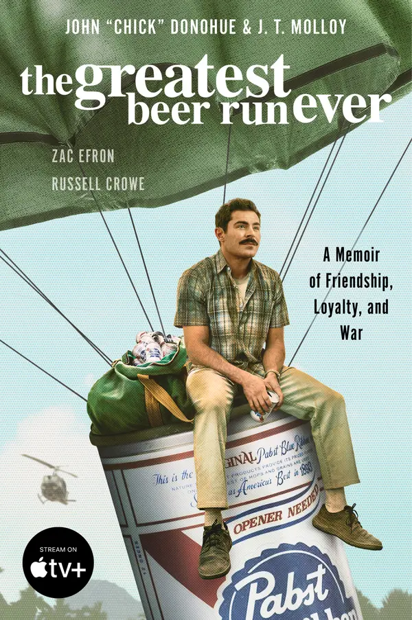 The Greatest Beer Run Ever by John "Chick" Donohue, J. T. Molloy cover