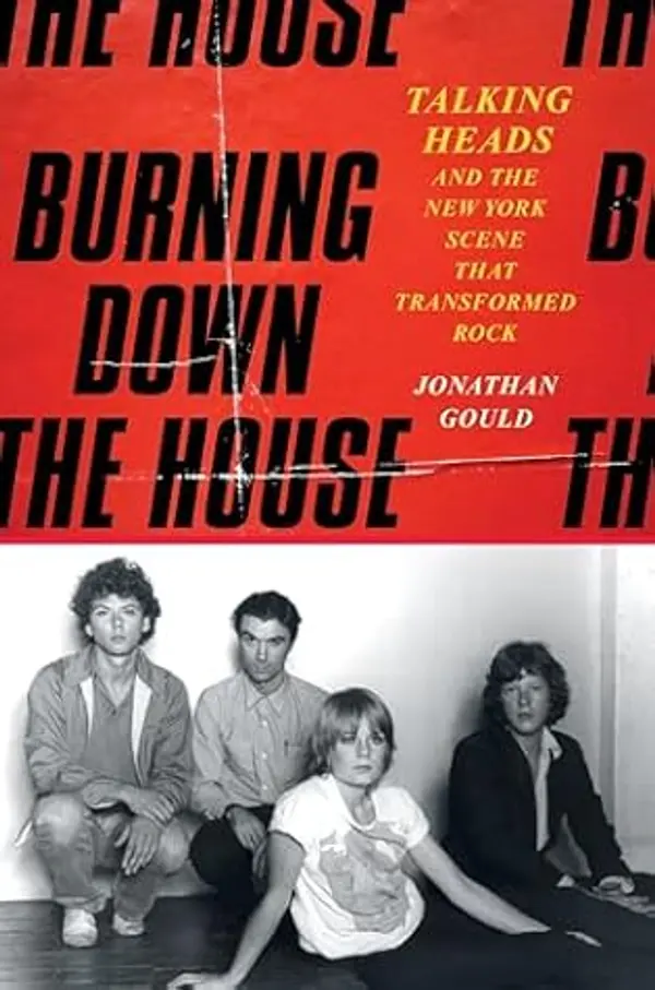 Burning Down the House by Jonathan Gould cover
