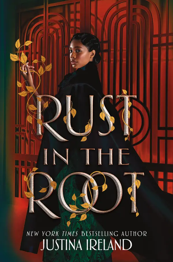 Rust in the Root by Justina Ireland cover