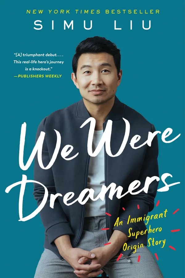 We Were Dreamers by Simu Liu cover
