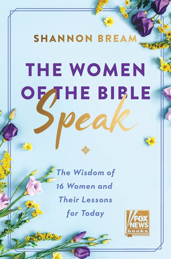 The Women of the Bible Speak by Shannon Bream cover