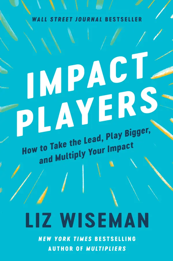 Impact Players by Liz Wiseman cover