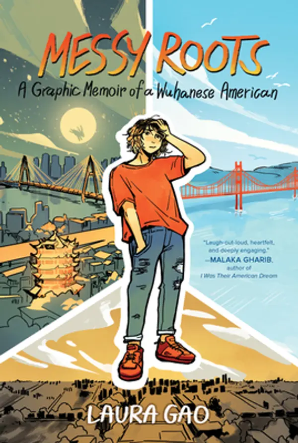 Messy Roots: A Graphic Memoir of a Wuhanese American by Laura Gao cover